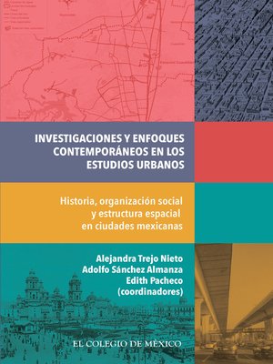 cover image of Investigaciones y enfoques contemporáneos en los estudios urbanos.